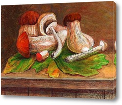   Картина натюрморт с грибами и листьями