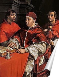   Постер Портрет папы Льва X с кардиналами Джулио де Медичи и Луиджи де Р
