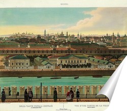   Постер Вид части города, снятый с Кремлевской стены. Видна Якиманская часть 1845  –  1850