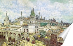   Постер Расцвет Кремля. Всехсвятский мост и Кремль в конце XVII века. 1922