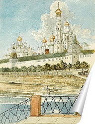   Постер Вид Кремля с Москворецкого моста. Сер XIX века.